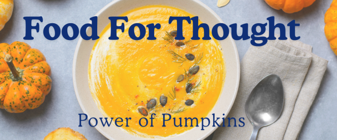 Power of Pumpkin Food for Thought Title Image